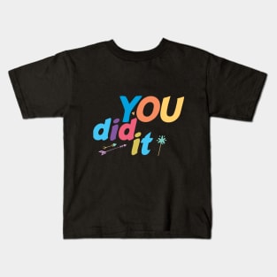 You Did It , Clever, Proud, Congrats, Well Done, grad Kids T-Shirt